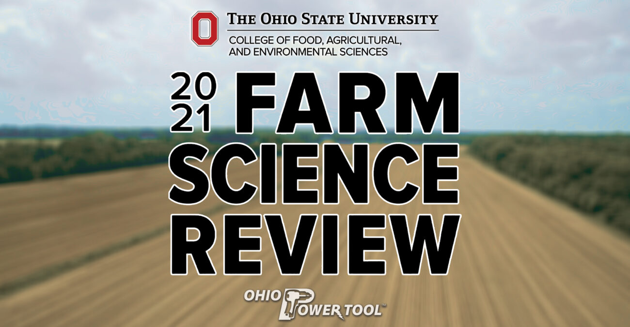 Join Us At Ohio S 2021 Annual Farm Science Review Ohio Power Tool News