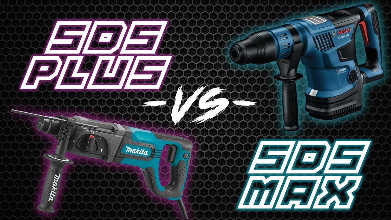 SDS vs SDS Plus vs SDS Max  What Is Right For You? 