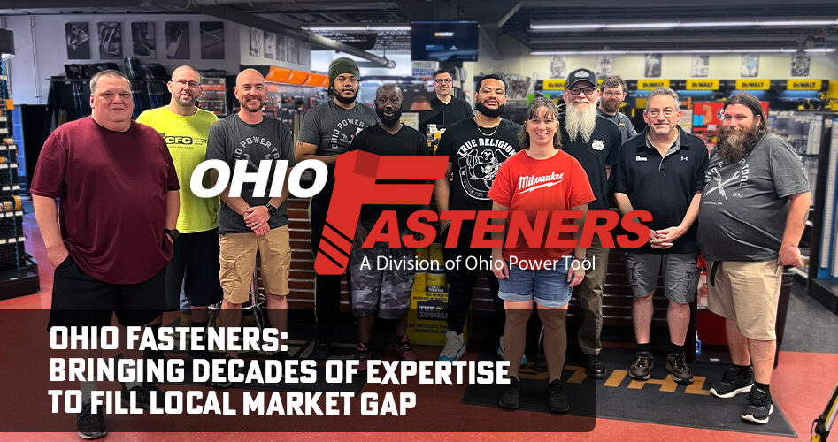 Photo of new Ohio Fasteners employees at Ohio Power Tool. "Bringing Decades of Expertise to fill Local Market Gap"